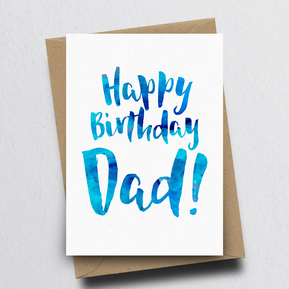 Happy Birthday Dad Greeting Card by Dig The Earth