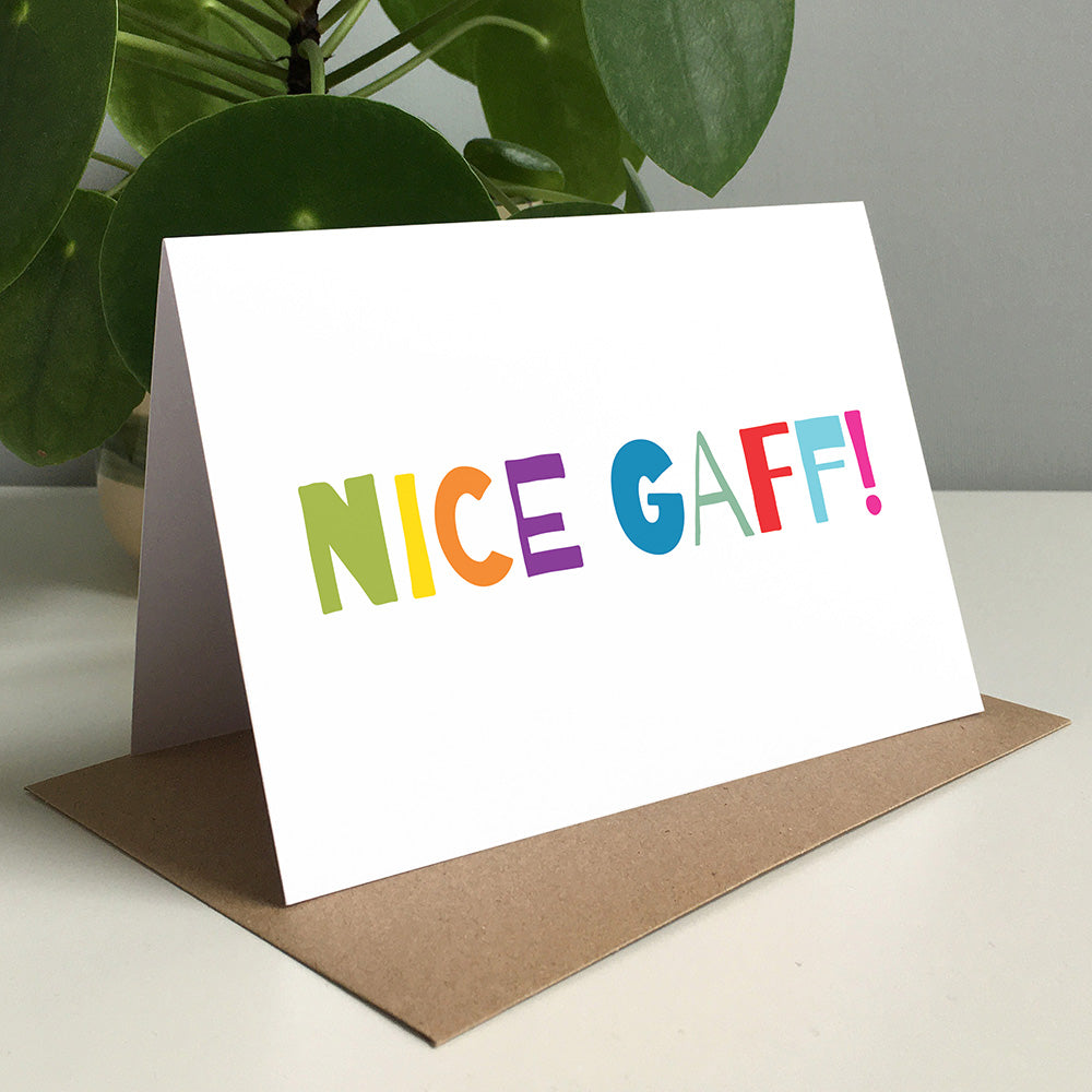 Nice Gaff Greeting Card by Dig The Earth