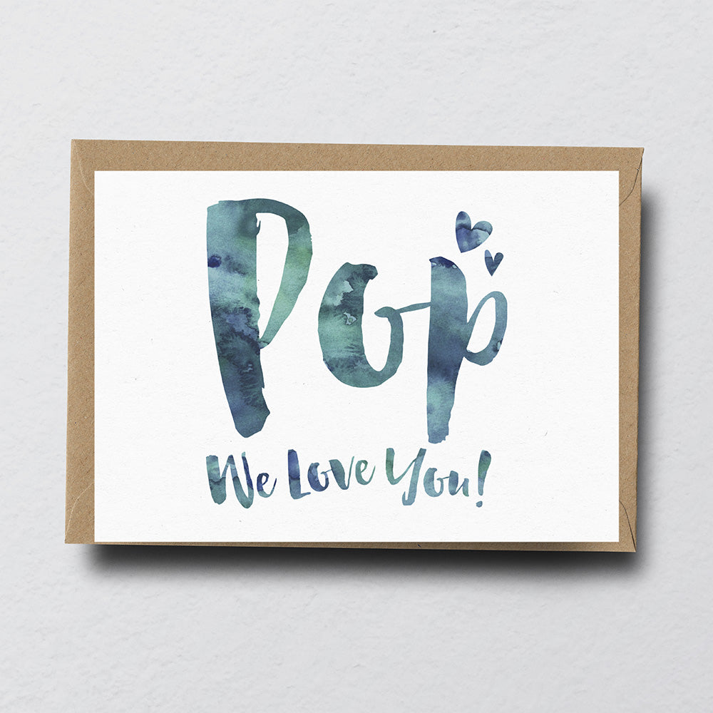 Pop We Love You Greeting Card by Dig The Earth