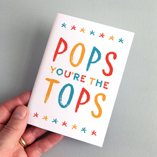 Pops You're The Tops Greeting Card by Dig The Earth
