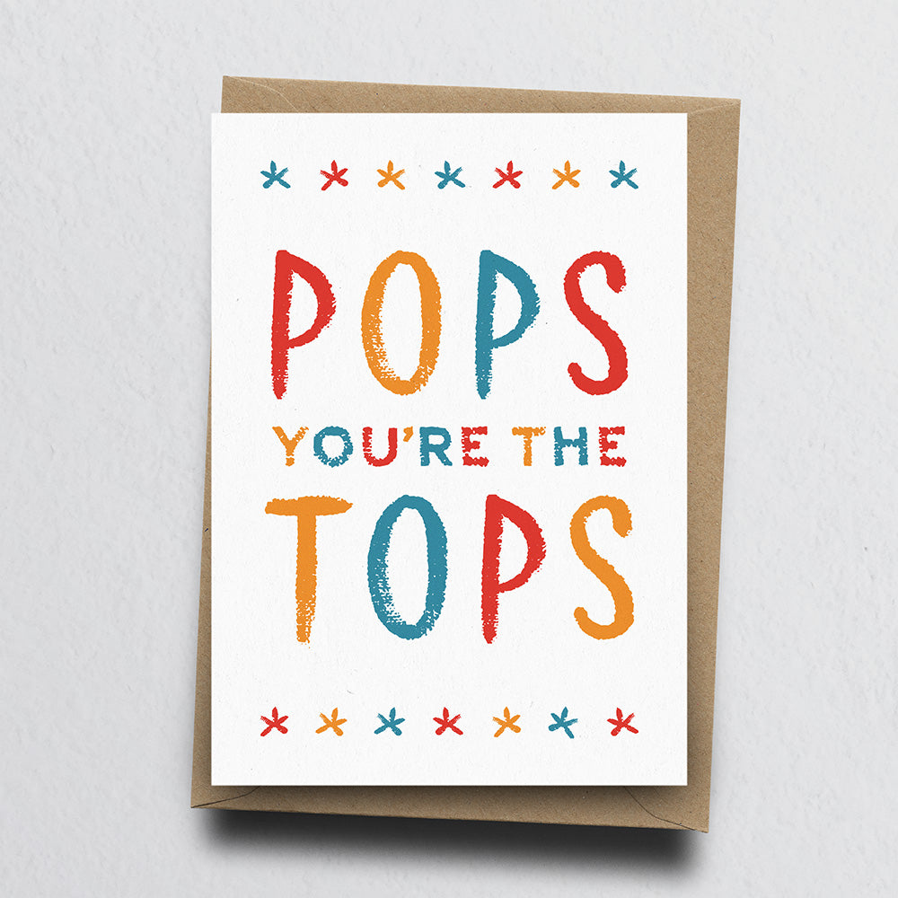 Pops You're The Tops Greeting Card by Dig The Earth