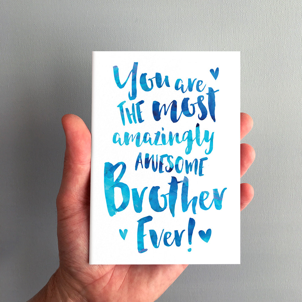 The Most Amazingly Awesome Brother Greeting Card by Dig The Earth