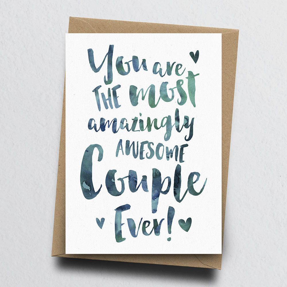 The Most Amazingly Awesome Couple Greeting Card by Dig The Earth