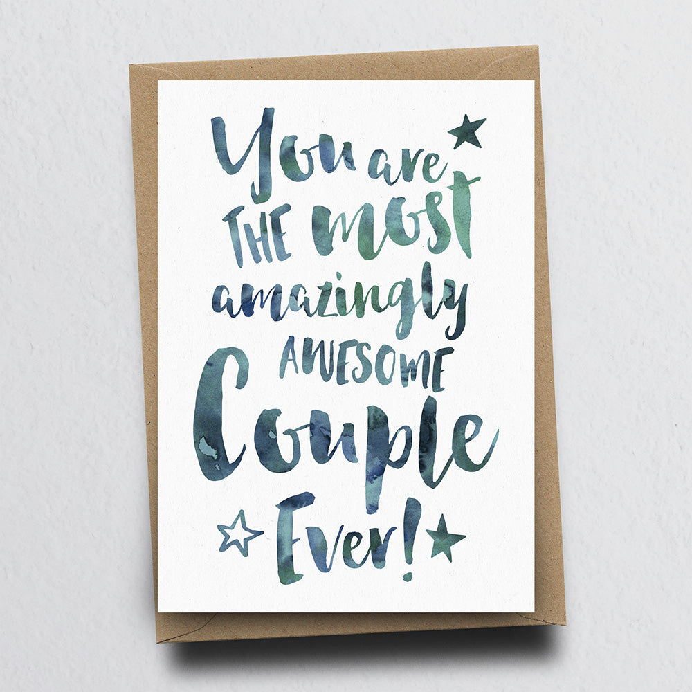 The Most Amazingly Awesome Couple Greeting Card by Dig The Earth
