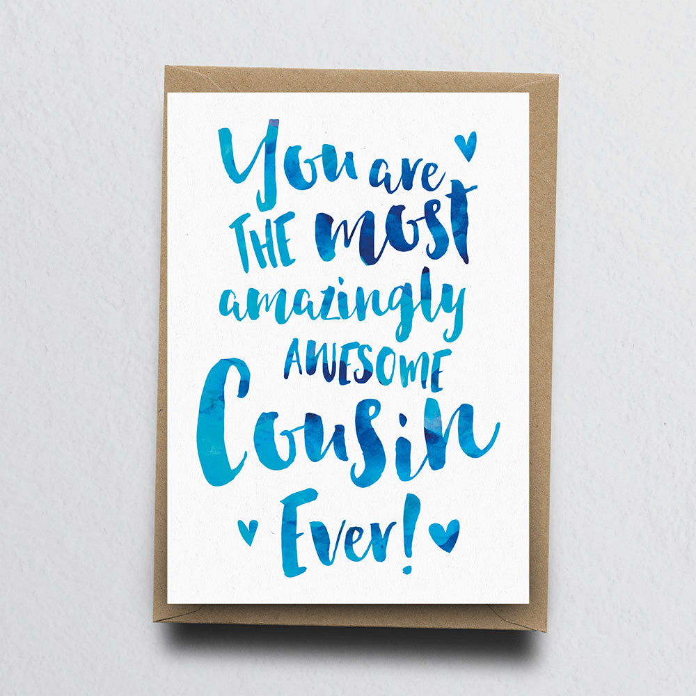 The Most Amazingly Awesome Cousin Greeting Card in Blue by Dig The Earth