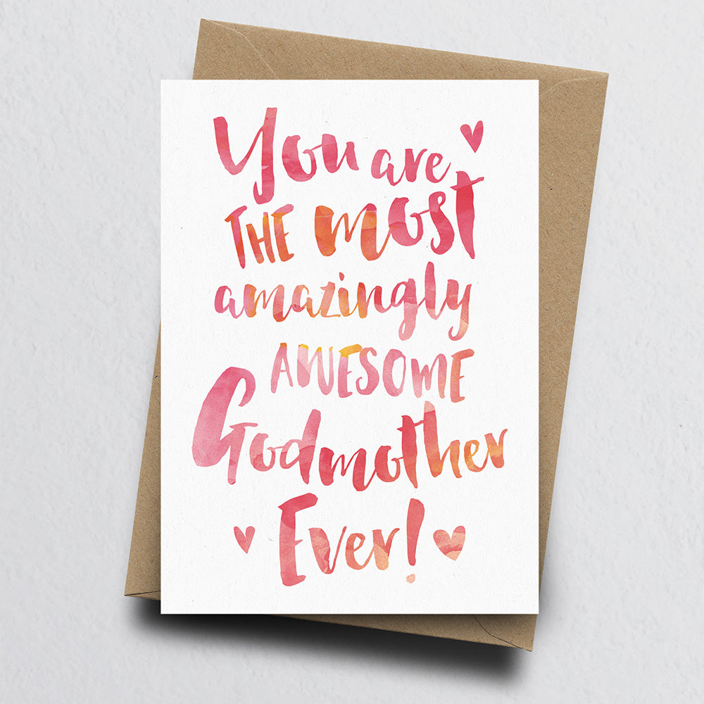 The Most Amazingly Awesome Godmother Greeting Card by Dig The Earth