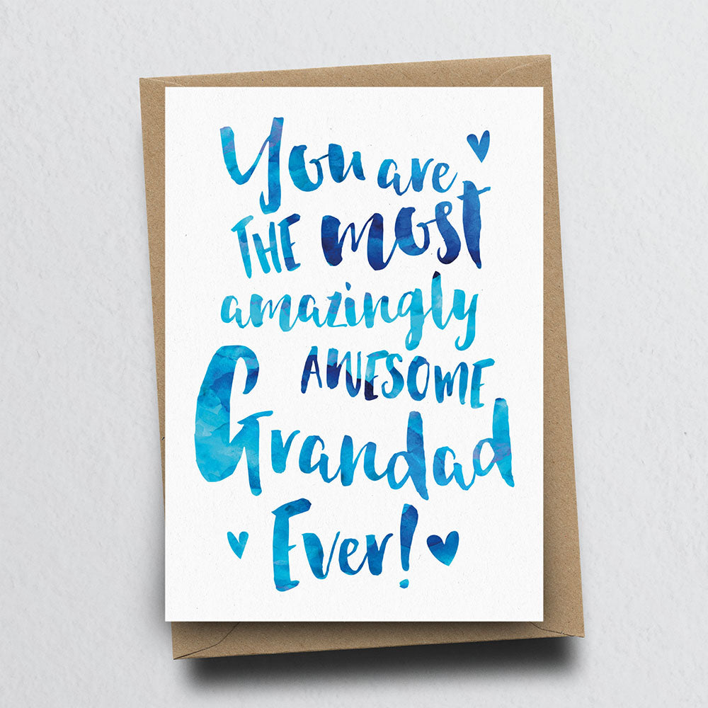 The Most Amazingly Awesome Grandad Greeting Card by Dig The Earth