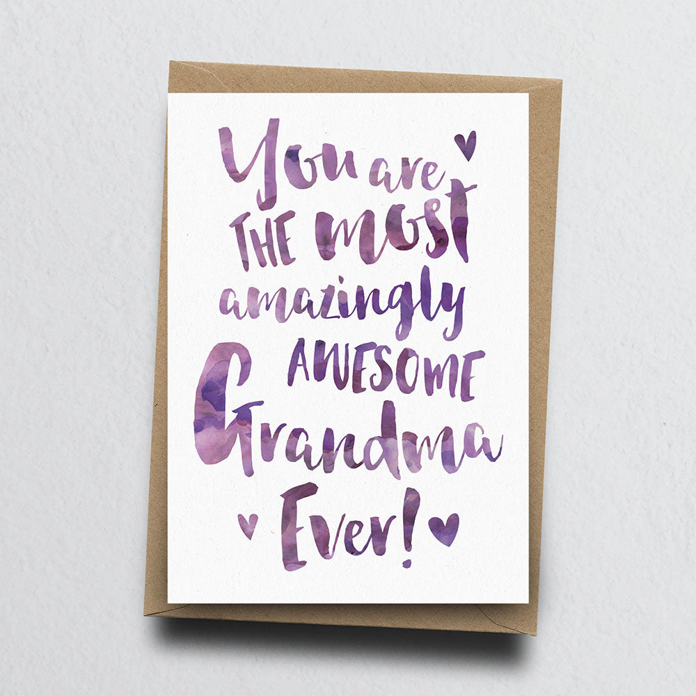 The Most Amazingly Awesome Grandma Greeting Card by Dig The Earth