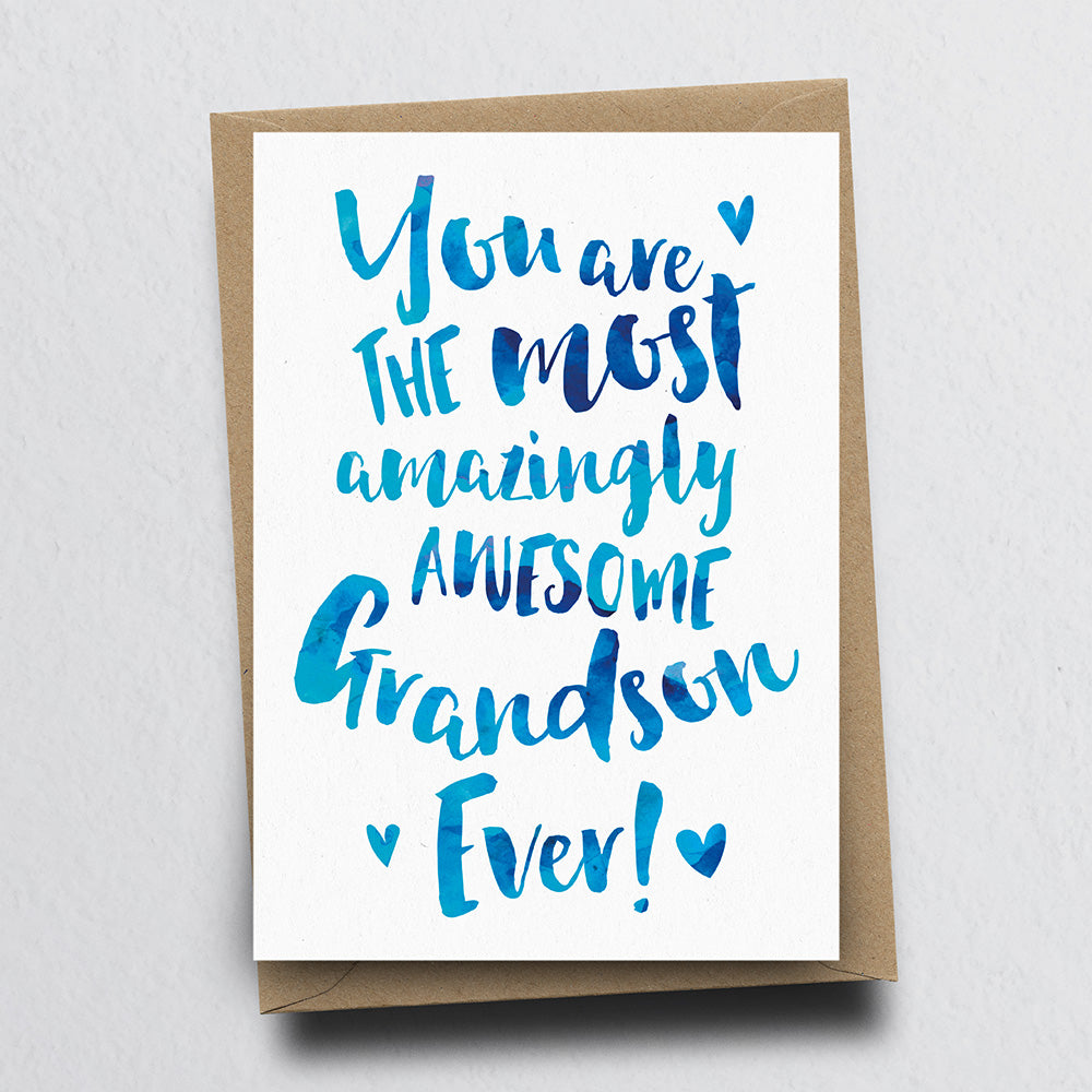 The Most Amazingly Awesome Grandson Greeting Card by Dig The Earth