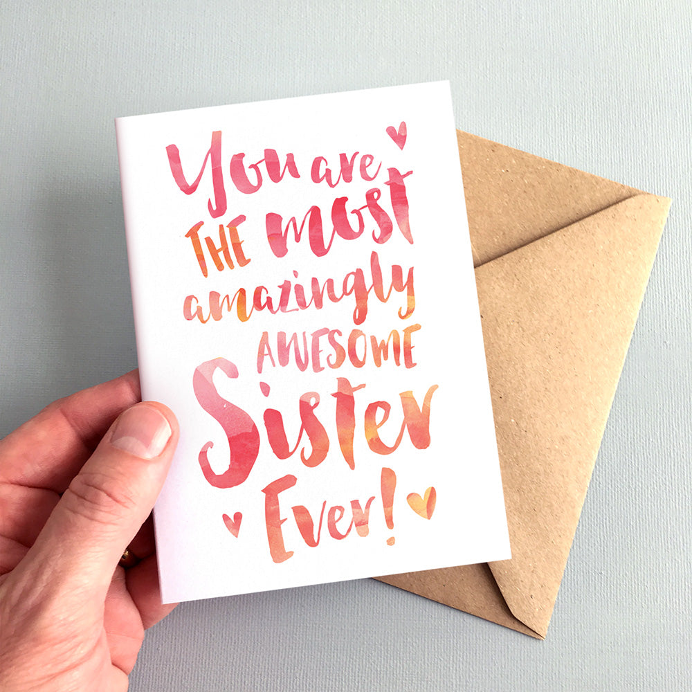 The Most Amazingly Awesome Sister Greeting Card by Dig The Earth