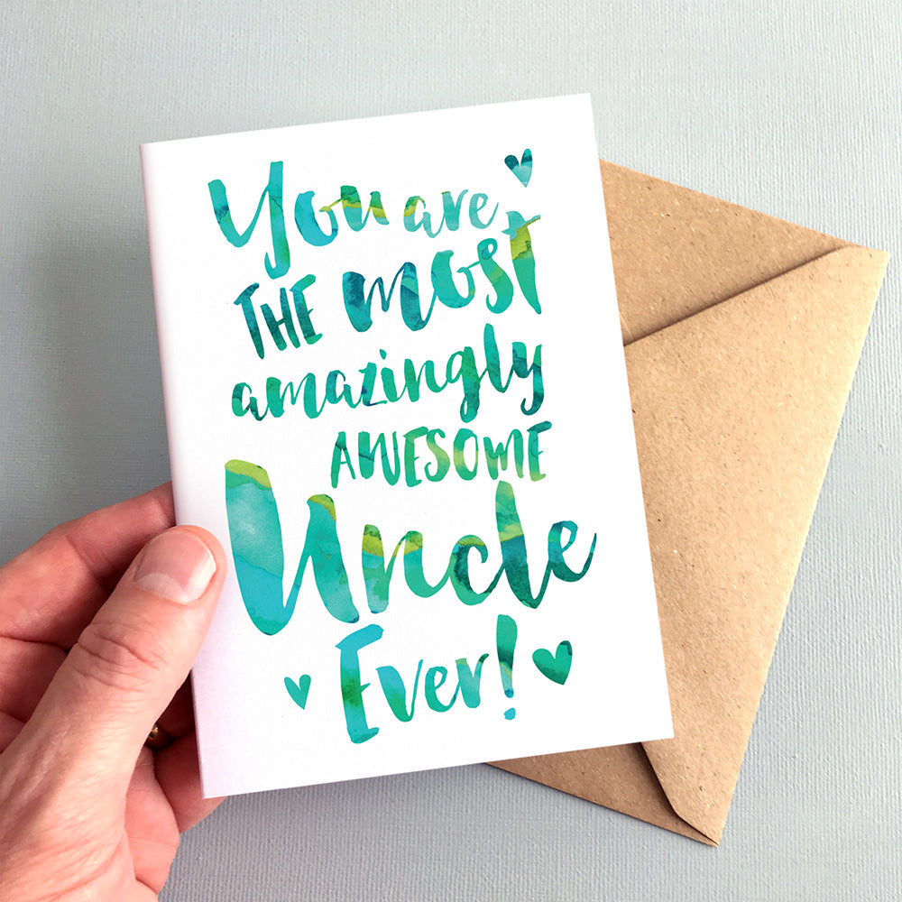 The Most Amazingly Awesome Uncle Greeting Card by Dig The Earth