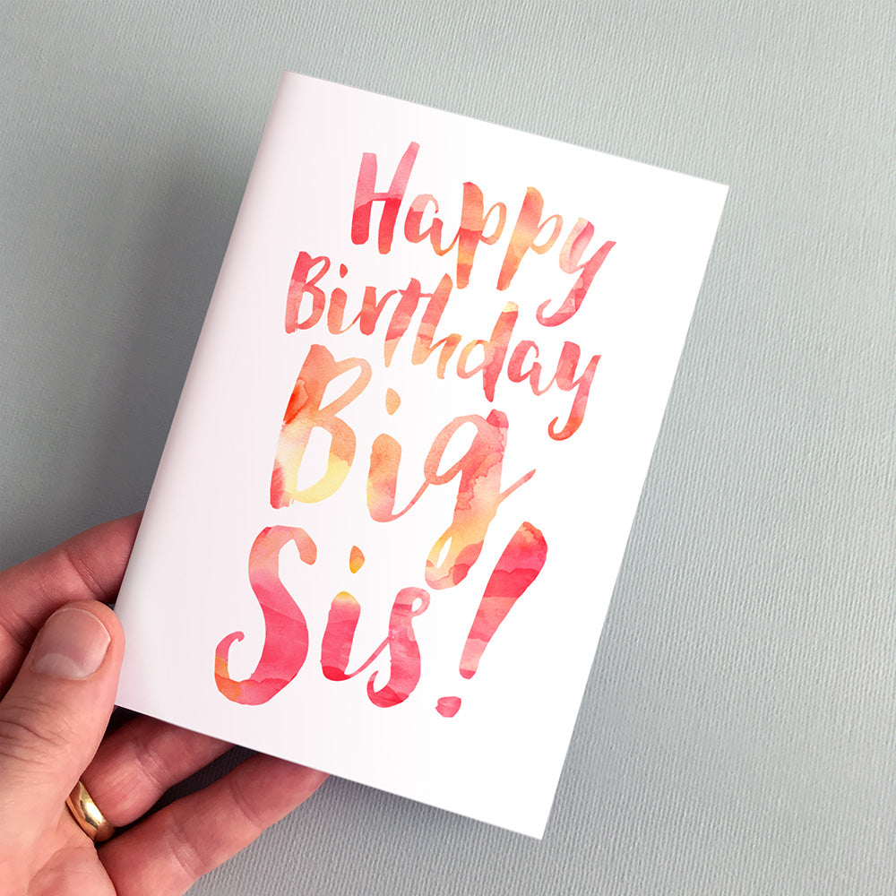 Happy Birthday Big Sis Greeting Card by Dig The Earth