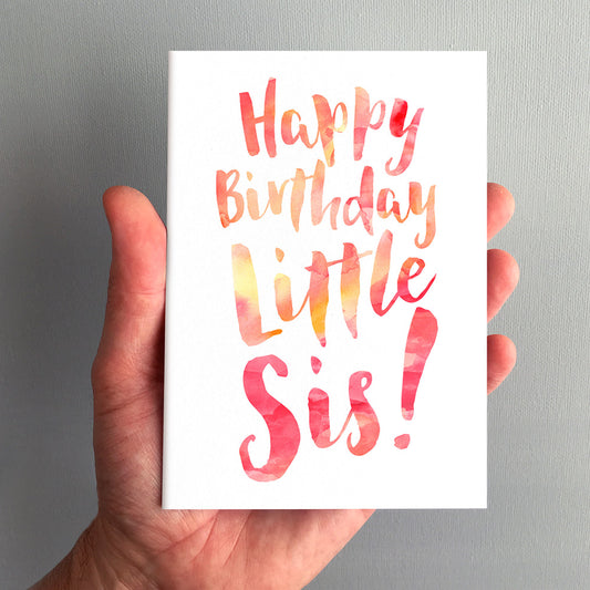 Happy Birthday Little Sis Greeting Card by Dig The Earth