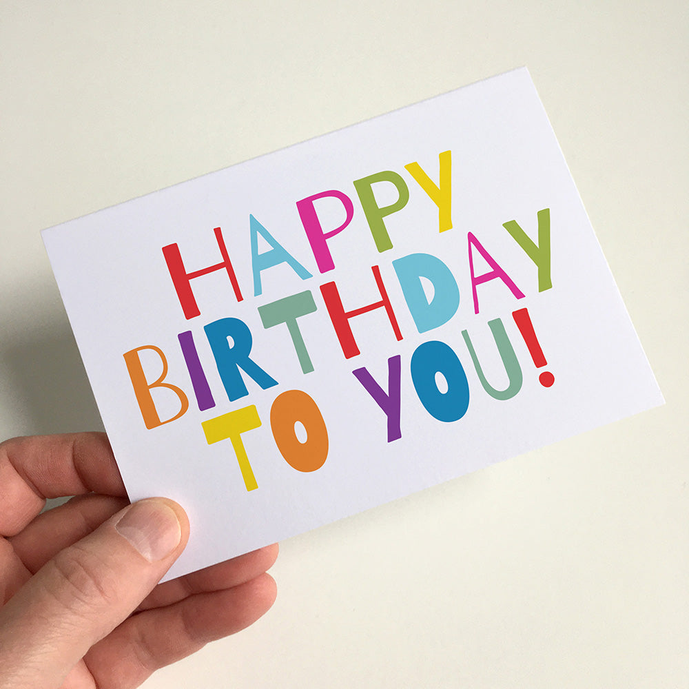 Happy Birthday To You Greeting Card by Dig The Earth