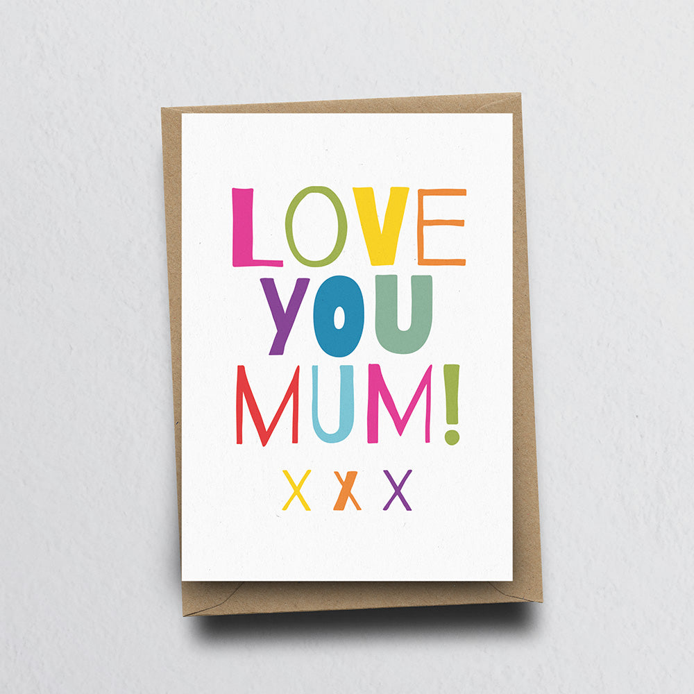 Love You Mum Greeting Card by Dig The Earth