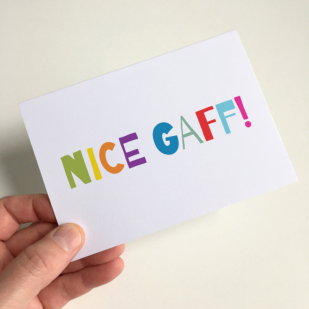 Nice Gaff Greeting Card by Dig The Earth