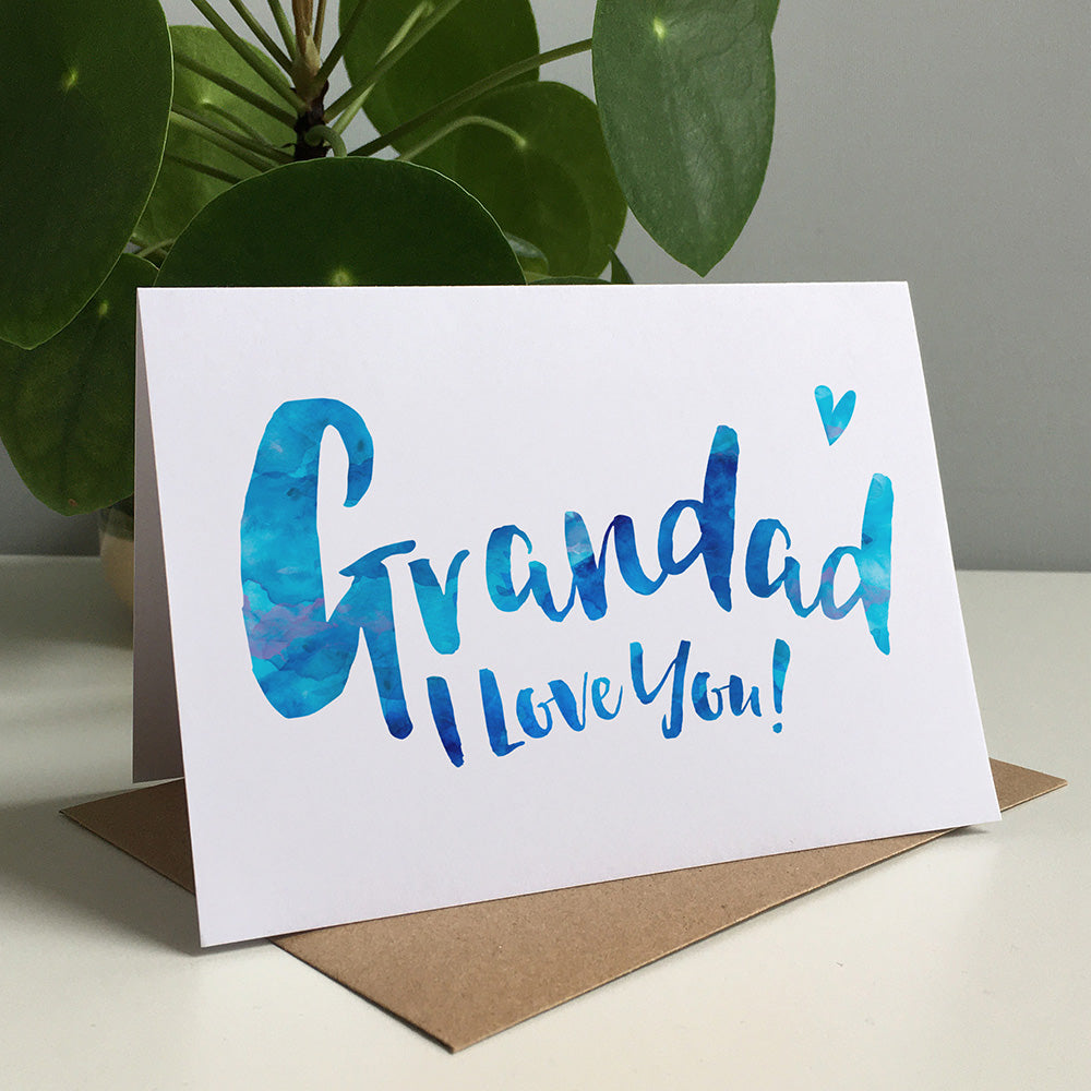 Grandad I Love You Greeting Card by Dig The Earth