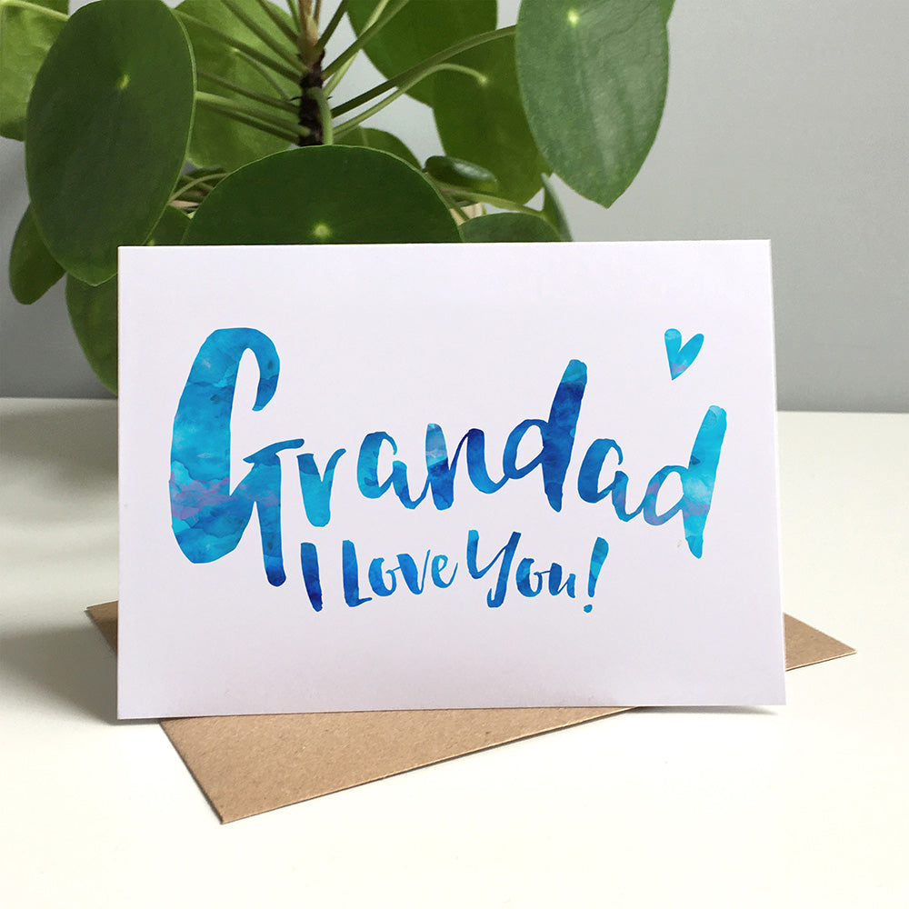 Grandad I Love You Greeting Card by Dig The Earth