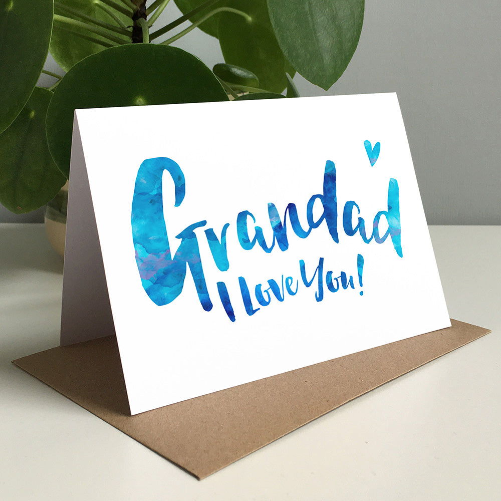 Grandad I Love You Greeting Card by Dig The Earth