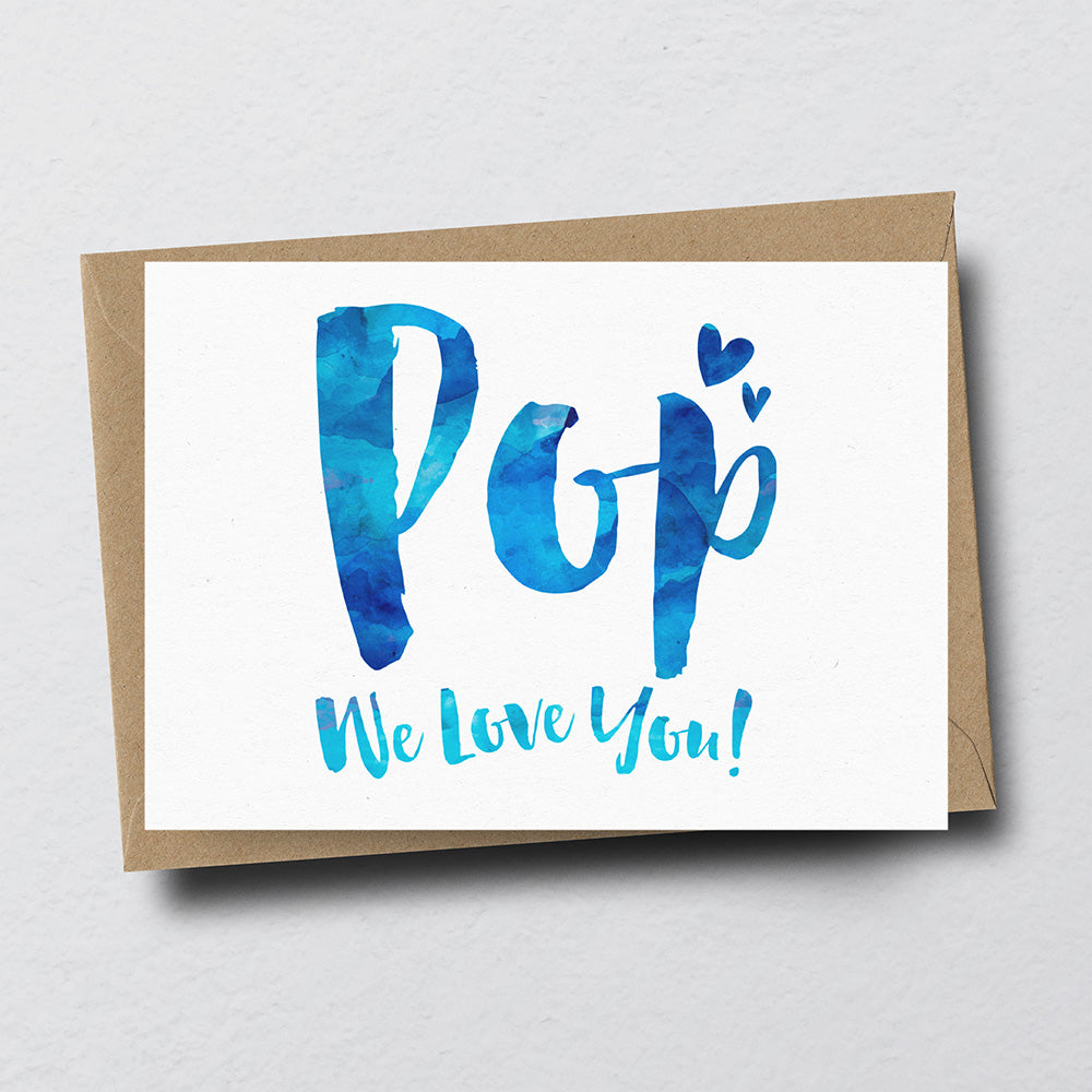 Pop We Love You Greeting Card by Dig The Earth