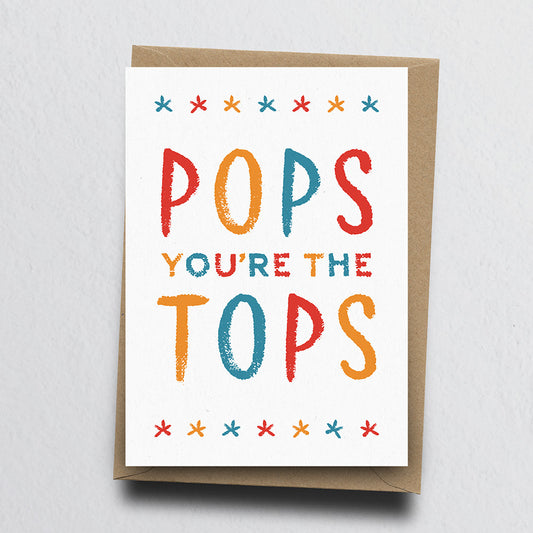 Pops You're The Tops Greeting Card by Dig The Earth