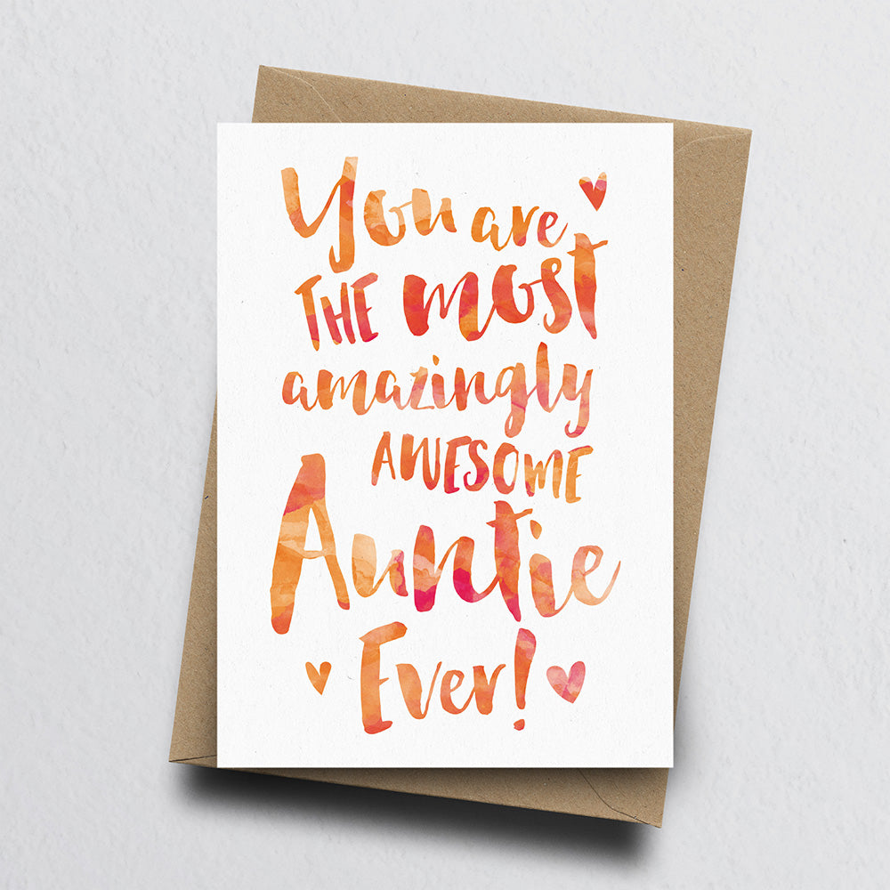 The Most Amazingly Awesome Auntie Greeting Card by Dig The Earth