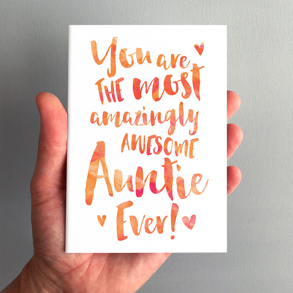 The Most Amazingly Awesome Auntie Greeting Card by Dig The Earth