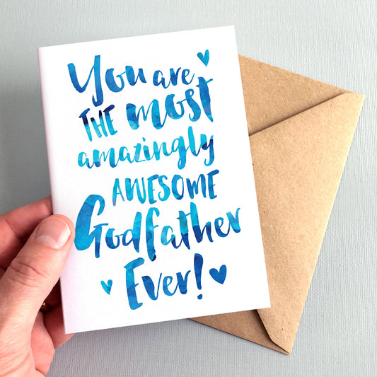 The Most Amazingly Awesome Godfather Greeting Card by Dig The Earth