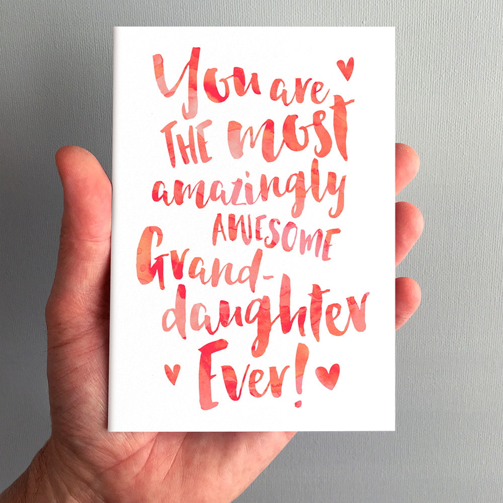 The Most Amazingly Awesome Granddaughter Greeting Card by Dig The Earth