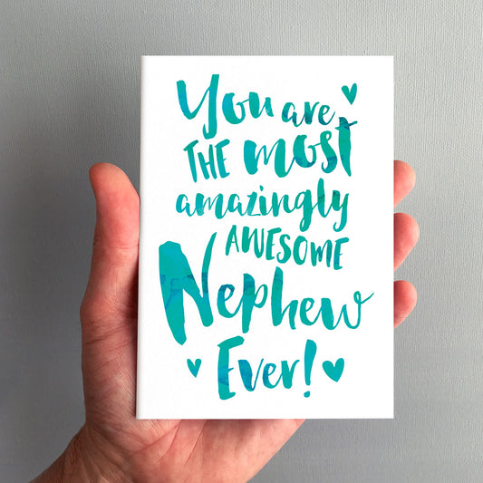 The Most Amazingly Awesome Nephew Greeting Card by Dig The Earth